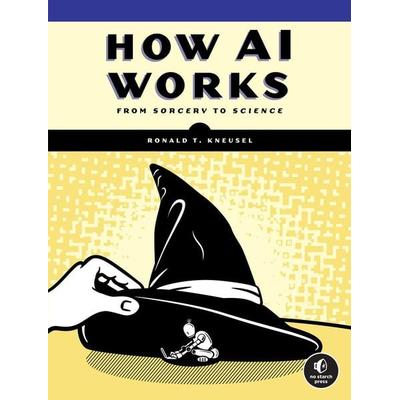 How AI Works, Taschenbuch von Ronald T. Kneusel, Random House LLC US, 978-1-71850-372-4
