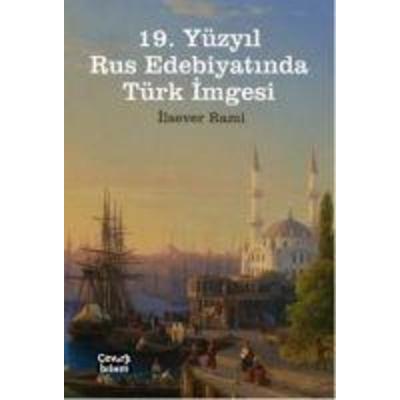 19. Yüzyil Rus Edebiyatinda Türk Imgesi, Taschenbuch von Ilsever Rami, Ceviribilim Yayinlari