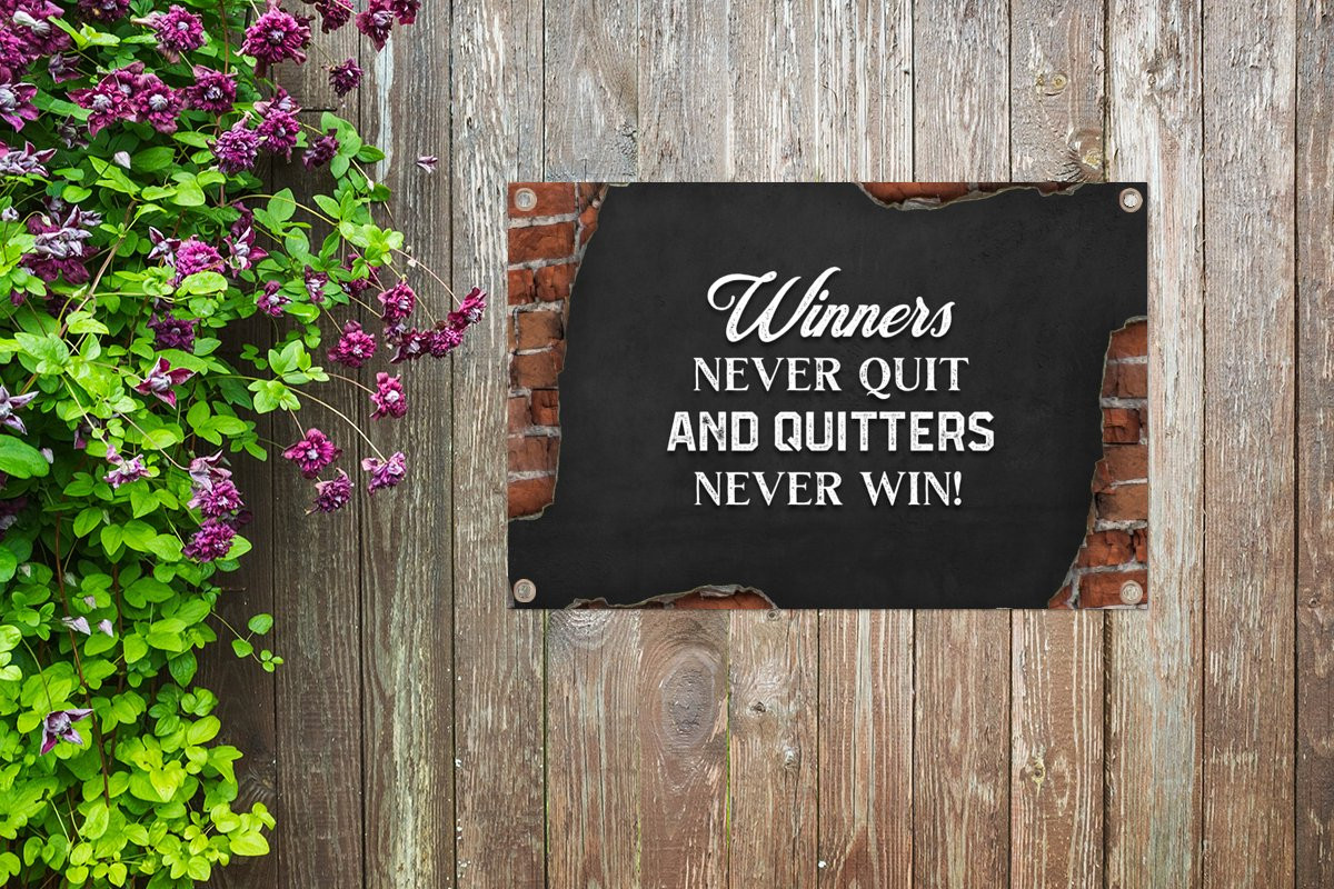 GreatGardenPosters Tuindoek met tekst Winners never quit, and quitters never win! - 60 x 40 cm