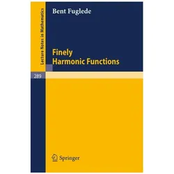 Finely Harmonic Functions, Fachbücher von Bent Fuglede