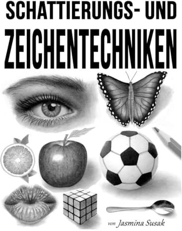 Jasmina Susak - Schattierungs- und Zeichentechniken - Preis vom 06.10.2026 07:26:00 h