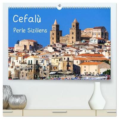 Cefalù Perle Siziliens (hochwertiger Premium Wandkalender 2027 DIN A2 quer), Kunstdruck in Hochglanz