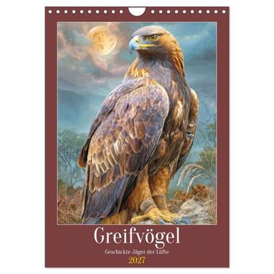 Greifvögel - Geschickte Jäger der Lüfte (Wandkalender 2027 DIN A4 hoch), CALVENDO Monatskalender