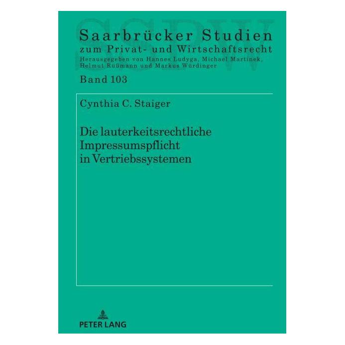 Peter Lang Staiger:Die lauterkeitsrechtliche Impre (Deutsch, Hardcover, Cynthia Staiger) (67840720)