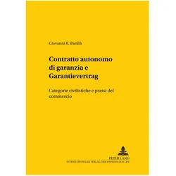 «Contratto autonomo di garanzia» e «Garantievertrag», Fachbücher von Giovanni B. Barillà