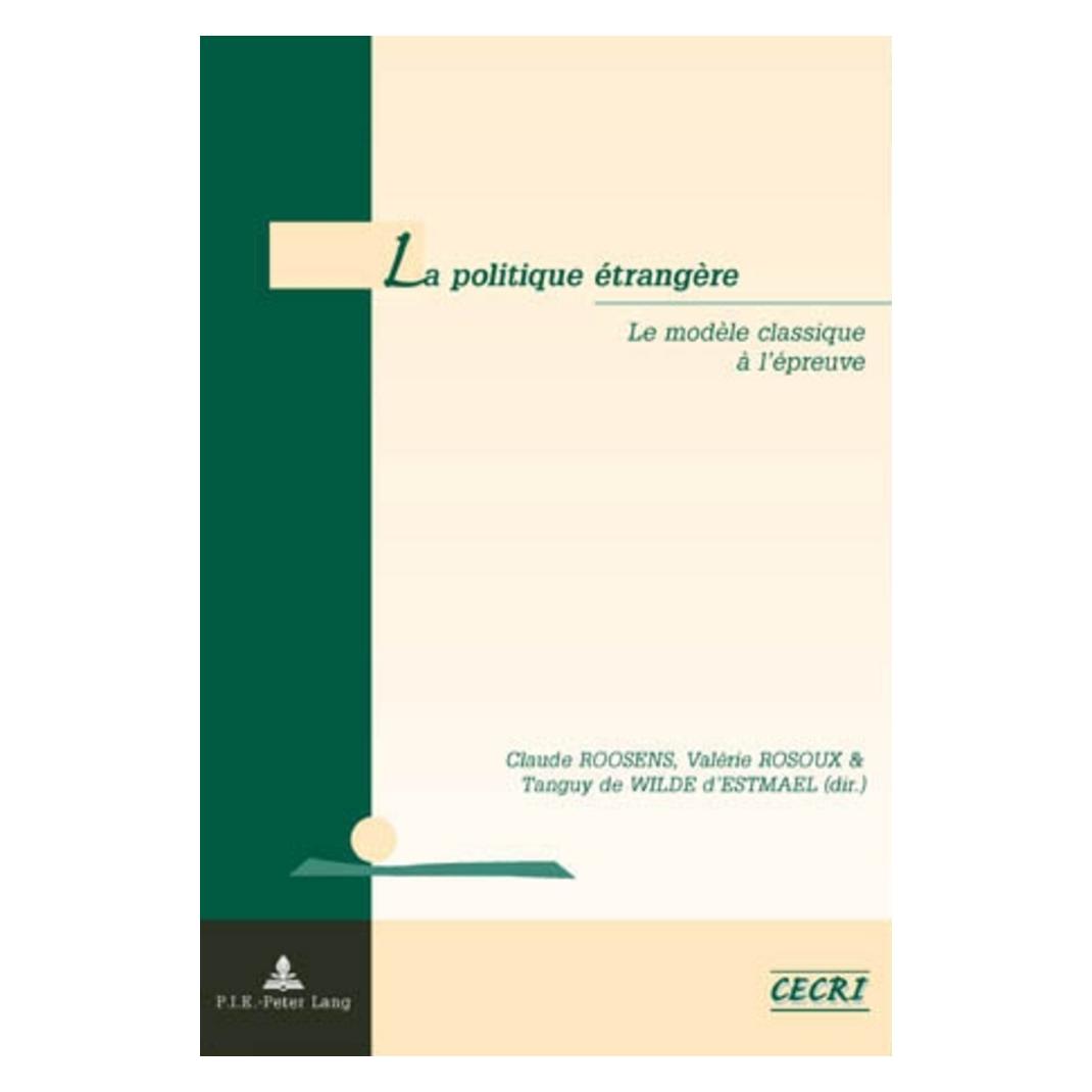 Peter Lang La politique étrangère (Französisch, Softcover, Claude Roosens, Valérie Rosoux) (56021734)
