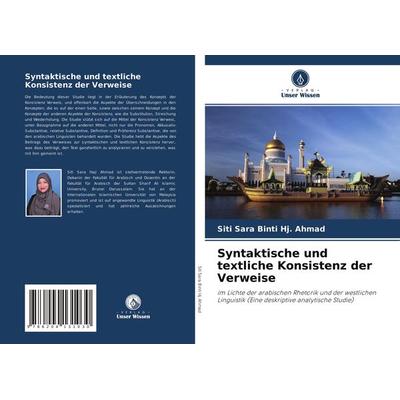 Syntaktische und textliche Konsistenz der Verweise, Taschenbuch von Siti Sara Binti Hj. Ahmad, Verlag Unser Wissen, 978-620-4-13103-0