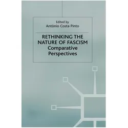 Rethinking the Nature of Fascism, Fachbücher von Kenneth A. Loparo
