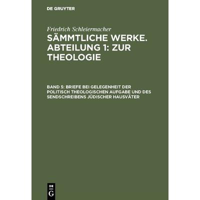 Briefe bei Gelegenheit der politisch theologischen Aufgabe und des Sendschreibens jüdischer Hausväter, Gebundene Ausgabe von Jacob Frerichs, De
