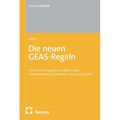 Die neuen GEAS-Regeln, Taschenbuch von Christian Keitel, Nomos, 978-3-7560-3809-1