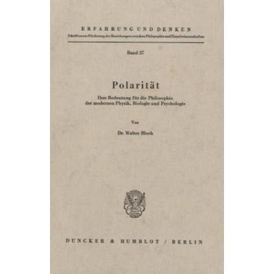 Polarität., Taschenbuch von Walter Bloch, Duncker & Humblot, 978-3-428-02822-1