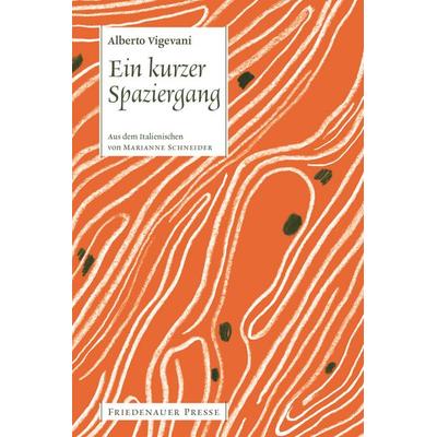Ein kurzer Spaziergang, Taschenbuch von Alberto Vigevani, Friedenauer Presse