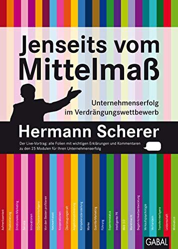 Hermann Scherer - Jenseits vom Mittelmaß: Unternehmenserfolg im Verdrängungswettbewerb (Dein Business) - Preis vom 30.09.2026 22:30:23 h