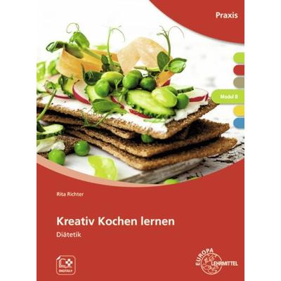 Kreativ Kochen lernen Modul B, Taschenbuch von Rita Richter, Europa-Lehrmittel, 978-3-7585-6761-2