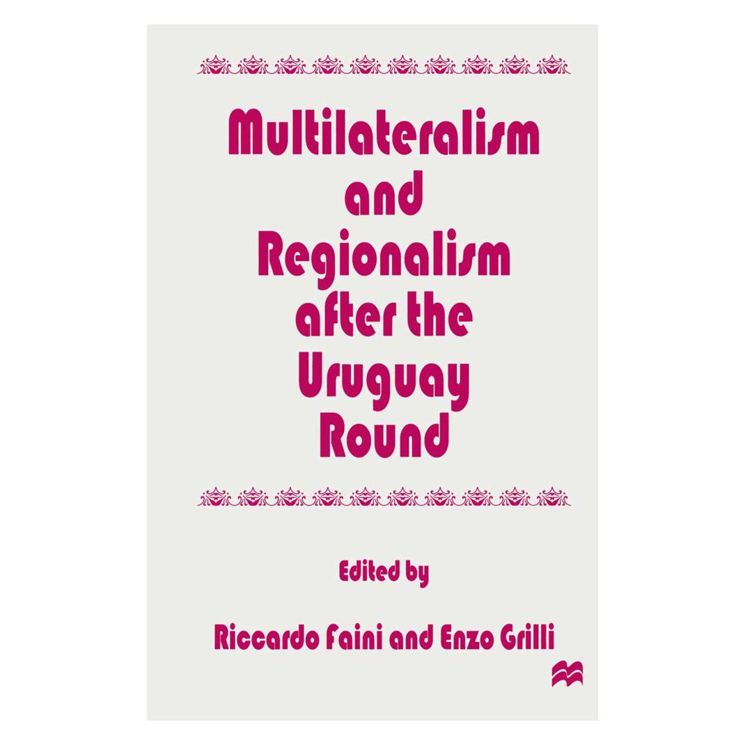 Springer Multilateralism and Regionalism after the Uruguay Round (Englisch, Softcover, Enzo R. Grilli, Riccardo Faini) (55814292)