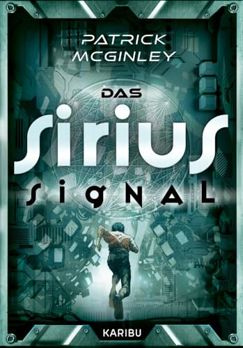 Das Sirius-Signal: Spannende und actionreiche Science Fiction für Kinder ab 12 Jahren - Preis vom 18.10.2026 15:28:09 h