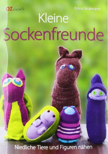 Edina Stratmann - Kleine Sockenfreunde: Niedliche Tiere und Figuren nähen - Preis vom 09.10.2026 07:28:09 h