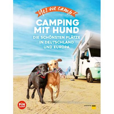 Yes we camp! Camping mit Hund, Taschenbuch von Andrea Lammert,Angelika Mandler-Saul, ADAC Reiseführer ein Imprint von GRÄFE UND UNZER Verlag GmbH
