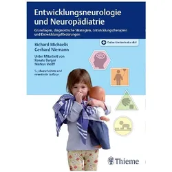 Entwicklungsneurologie und Neuropädiatrie, Fachbücher von Richard Michaelis, Renate Berger, Markus Wolff, Gerhard W. Niemann