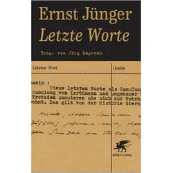 Letzte Worte, Belletristik von Ernst Jünger, Jörg Magenau