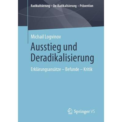 Ausstieg und Deradikalisierung, Taschenbuch von Michail Logvinov, Springer Fachmedien Wiesbaden GmbH, 978-3-658-33901-2
