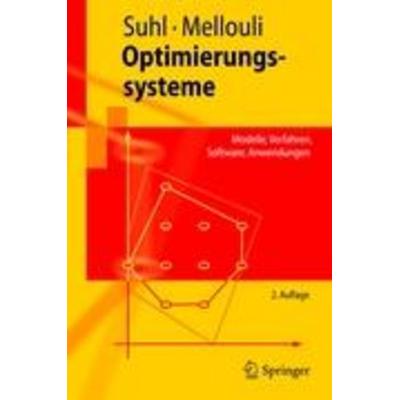 Optimierungssysteme, Taschenbuch von Leena Suhl,Taïeb Mellouli, Springer Berlin, 978-3-642-01579-3