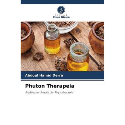 Phuton Therapeia, Taschenbuch von Abdoul Hamid Derra, Verlag Unser Wissen, 978-620-4-63164-6