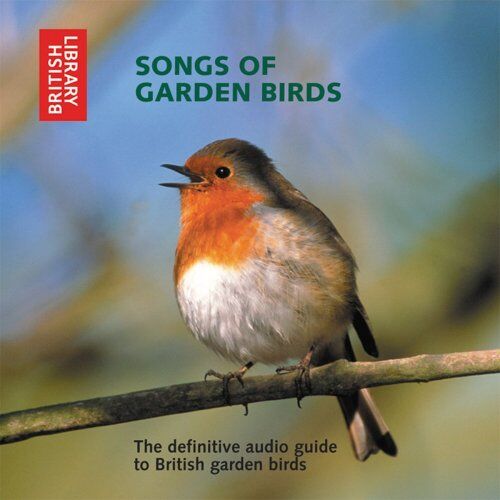 British Library - Songs of Garden Birds: The Definitive Audio Guide to British Garden Birds - Preis vom 09.10.2026 07:28:09 h