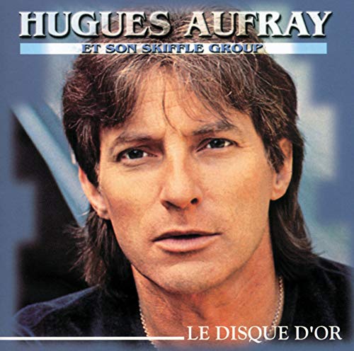 Hugues Aufray - Le Disque D'or - Preis vom 12.10.2026 11:37:12 h