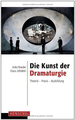 Anke Roeder - Die Kunst der Dramaturgie: Theorie - Praxis - Ausbildung - Preis vom 17.10.2026 19:25:27 h