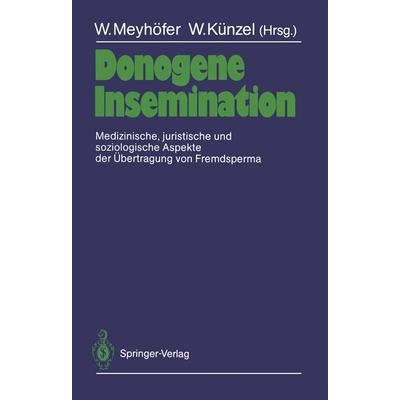 Donogene Insemination, Taschenbuch von , Springer Berlin, 978-3-540-18493-5