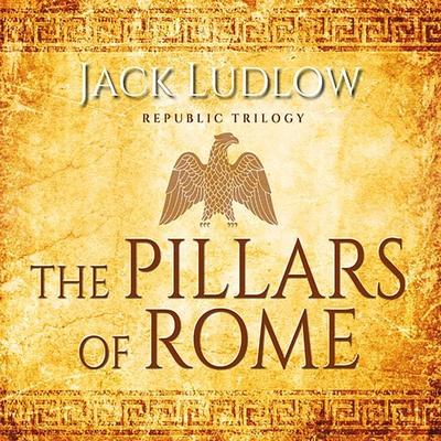 The Pillars of Rome - Jack Ludlow, Audio, 9781399164689