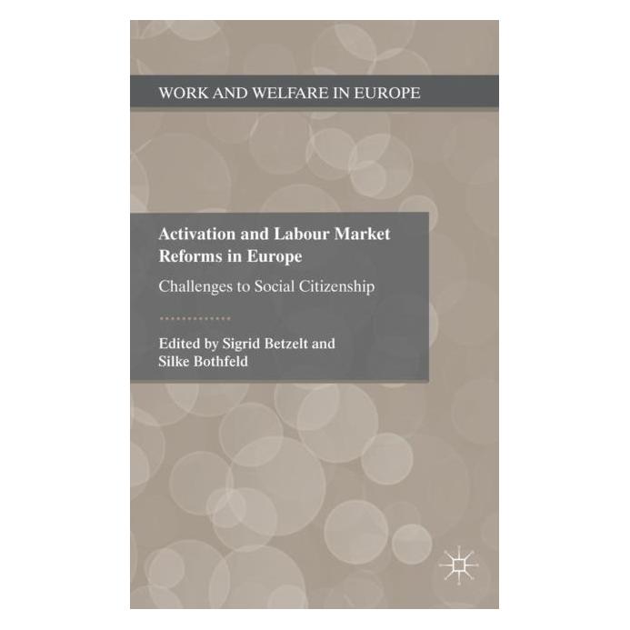 Palgrave Macmillan Uk Activation and Labour Market Reforms in (Englisch, Hardcover, S. Betzelt, S. Bothfeld) (63033616)