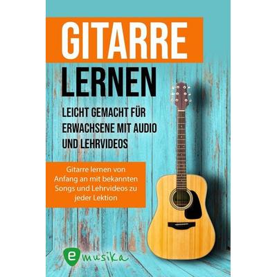 Gitarre lernen - umfangreiches Gitarrenbuch für Anfänger und Wiedereinsteiger, Taschenbuch von Jonah Schmidt, Schulmann Verlag, 978-3-949891-96-0
