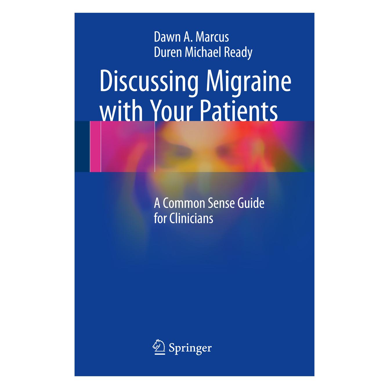 Springer Discussing Migraine With Your Patients (Englisch, Softcover, Dawn A. Marcus, Duren Michael Ready) (55823976)