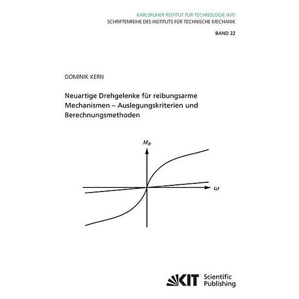 kit Neuartige Drehgelenke für reibungsarme Mechanismen : Auslegungskriterien und Berechnungsmethoden (Deutsch, Softcover, Dominik Kern) (7603820)