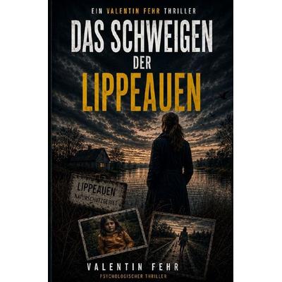 Das Schweigen der Lippeauen, Taschenbuch von M.R. Falk, Epubli, 978-3-565-61422-6