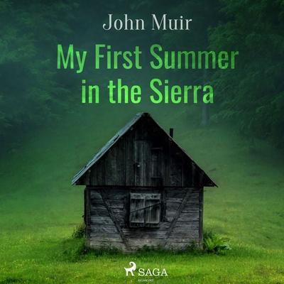 My First Summer in the Sierra - John Muir, Audio, 9788726472844