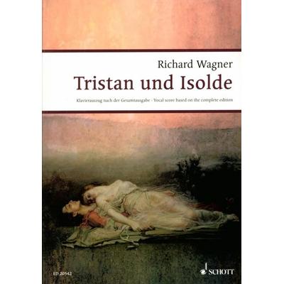Tristan und Isolde, Klavierauszug, Taschenbuch von David Wagner, Schott Music