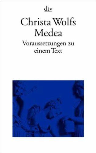 Marianne Hochgeschurz - Christa Wolfs Medea: Voraussetzungen zu einem Text - Preis vom 30.09.2026 09:01:18 h