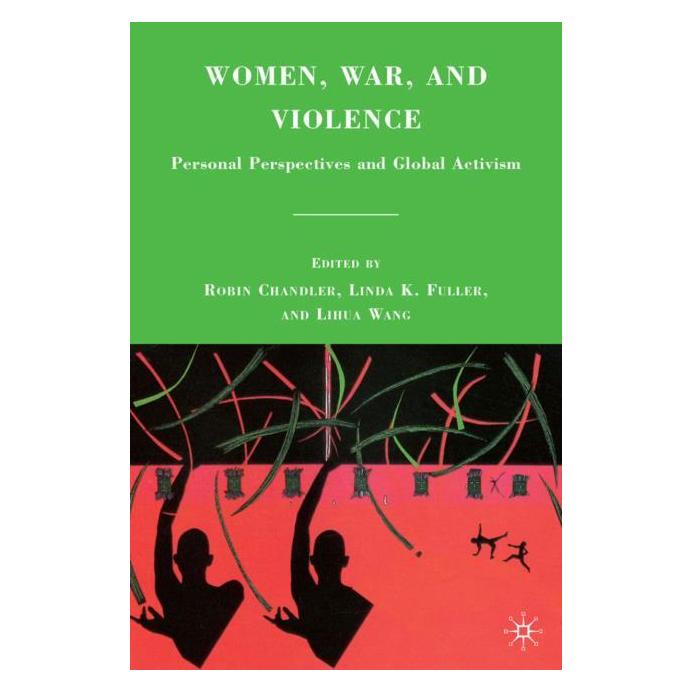 Palgrave Macmillan Women, War, and Violence (Englisch, Hardcover, Lihua Wang, Linda K. Fuller, Robin M. Chandler) (63043796)