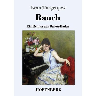Rauch, Taschenbuch von Iwan Turgenjew, Hofenberg