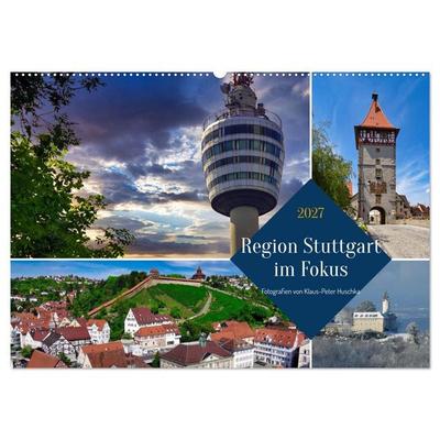 Region Stuttgart im Fokus (Wandkalender 2027 DIN A2 quer), CALVENDO Monatskalender