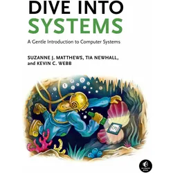 Dive Into Systems, Fachbücher von Tia Newhall, Suzanne J. Matthews, Kevin C. Webb