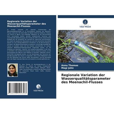 Regionale Variation der Wasserqualitätsparameter des Meenachil-Flusses, Taschenbuch von Annu Thomas,Magi John, Verlag Unser Wissen, 978-620-8-19230-3