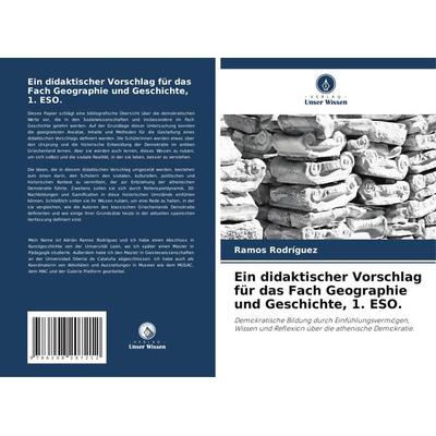 Ein didaktischer Vorschlag für das Fach Geographie und Geschichte, 1. ESO., Taschenbuch von Ramos Rodriguez, Verlag Unser Wissen, 978-620-8-20721-2