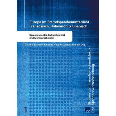 Europa im Fremdsprachenunterricht Französisch, Italienisch & Spanisch, Taschenbuch von Victoria del Valle,Karoline Heyder,Claudia Schlaak, WVT