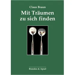 Mit Träumen zu sich finden, Fachbücher von Claus Braun