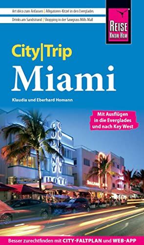 Eberhard Homann - Reise Know-How CityTrip Miami: Reiseführer mit Stadtplan und kostenloser Web-App - Preis vom 12.10.2026 11:37:12 h