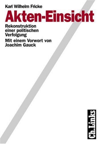 Fricke, Karl W - Akten-Einsicht. Rekonstruktion einer politischen Verfolgung - Preis vom 09.10.2026 07:28:09 h